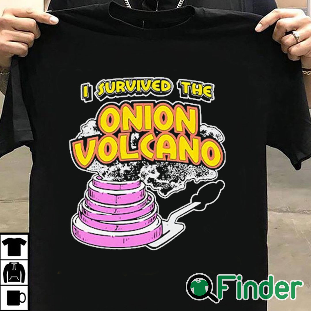 T shirt black I Survived The Onion Volcano Shirt T shirt black I Survived The Onion Volcano Shirt