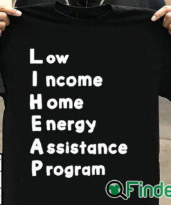 T shirt black Low Income Home Energy Assistance Program Shirt