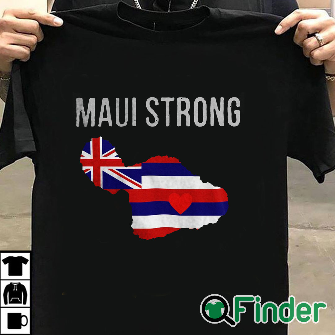 T shirt black Maui Strong Shirt Maui Wildfire Relief Support For Hawaii Fire Victims Lahaina Strong Unisex Shirt T shirt black Maui Strong Shirt Maui Wildfire Relief Support For Hawaii Fire Victims Lahaina Strong Unisex Shirt