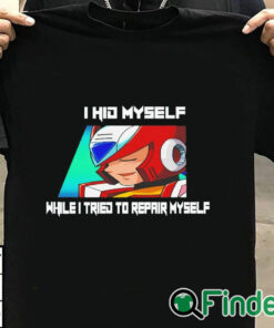 T shirt black Megaman X6 Zero I Hid Myself While I Tried To Repair Myself Shirt