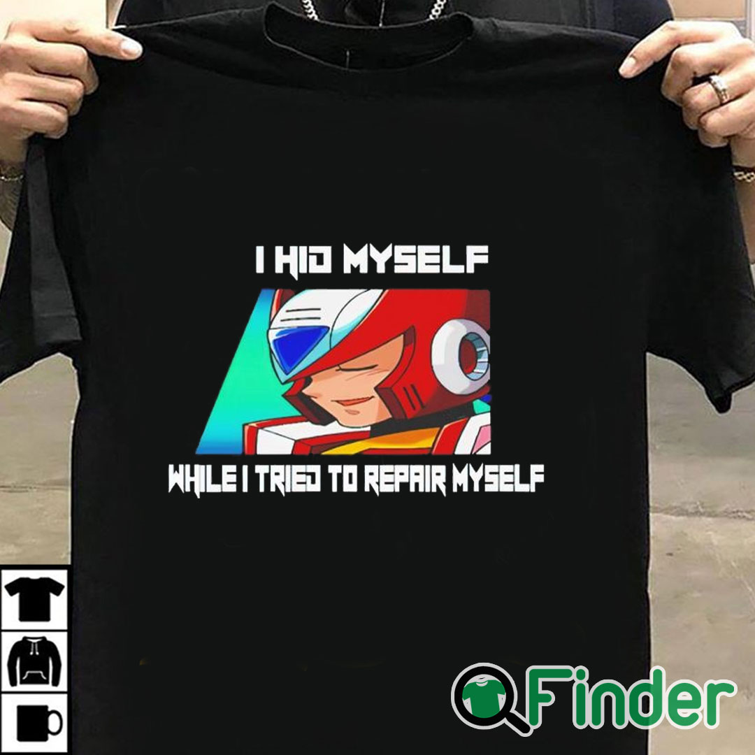 T shirt black Megaman X6 Zero I Hid Myself While I Tried To Repair Myself Shirt T shirt black Megaman X6 Zero I Hid Myself While I Tried To Repair Myself Shirt