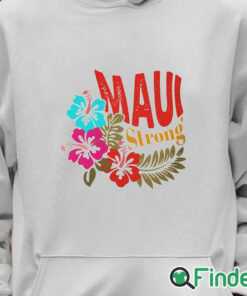 Unisex Hoodie Maui Strong Shirt Fundraiser Maui Wildfire Relief Support for Hawaii Fire Victims