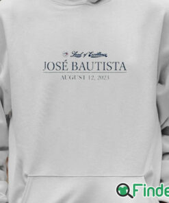 Unisex Hoodie Toronto Blue Jays Jose Bautista Honda Level Of Excellent August 12 2023 T Shirt