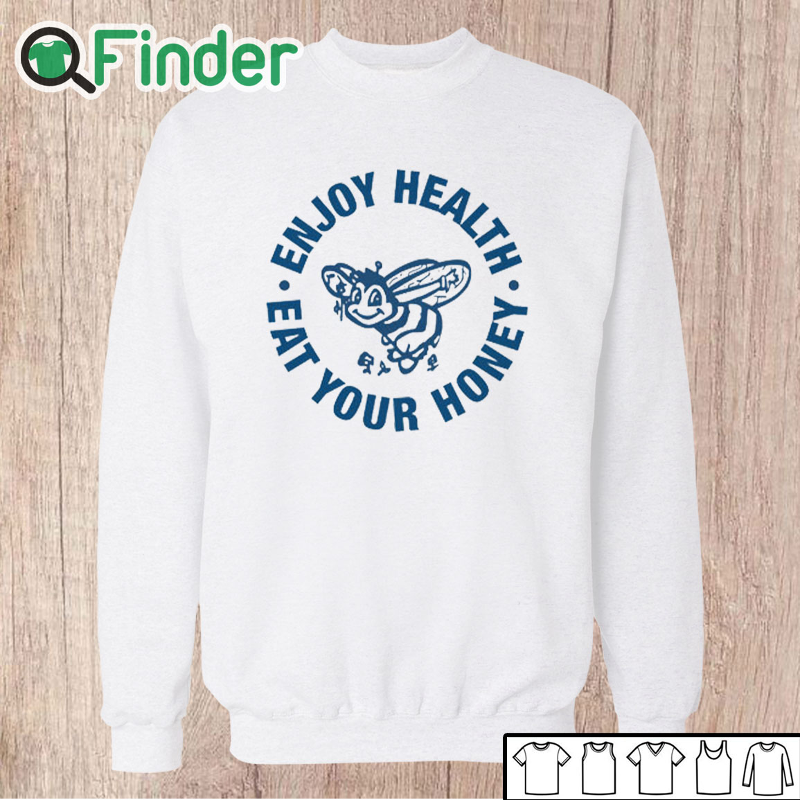 Unisex Sweatshirt Enjoy Health Eat Your Honey Shirt Unisex Sweatshirt Enjoy Health Eat Your Honey Shirt
