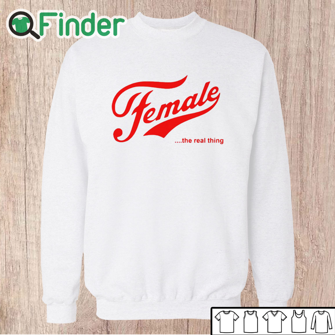 Unisex Sweatshirt Female The Real Thing T Shirt Unisex Sweatshirt Female The Real Thing T Shirt