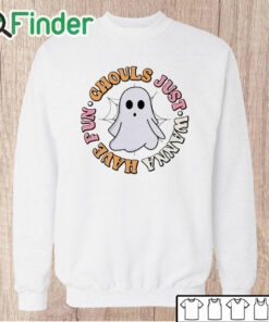 Unisex Sweatshirt Ghouls Just Wanna Have Fun Shirt, Ghouls Night Out Shirt, Witch Shirt, Retro Fall Shirt, Fall Shirt