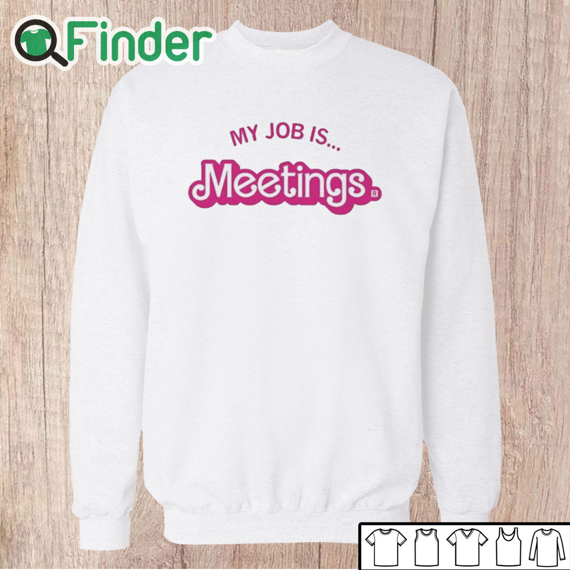 Unisex Sweatshirt My Job Is Meetings Shirt Unisex Sweatshirt My Job Is Meetings Shirt