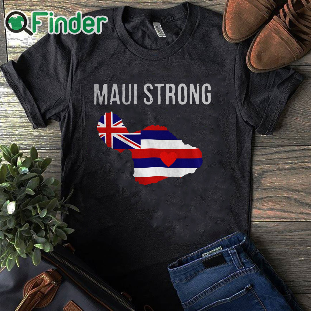 black T shirt Maui Strong Shirt Maui Wildfire Relief Support For Hawaii Fire Victims Lahaina Strong Unisex Shirt black T shirt Maui Strong Shirt Maui Wildfire Relief Support For Hawaii Fire Victims Lahaina Strong Unisex Shirt