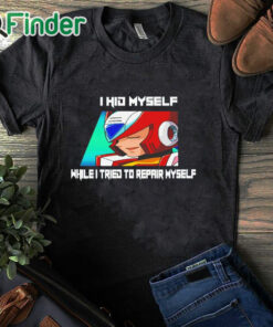 black T shirt Megaman X6 Zero I Hid Myself While I Tried To Repair Myself Shirt