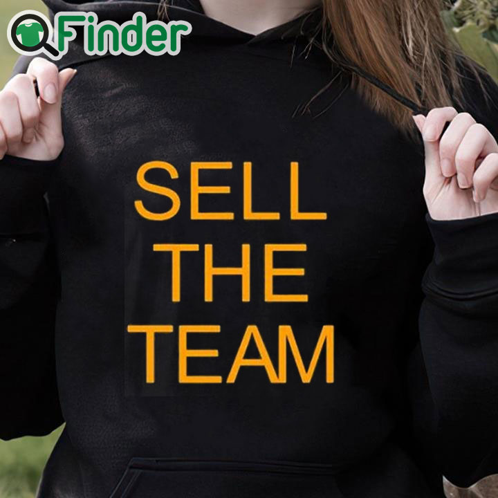 black hoodie Kacey Kevin Brown Sell The Team Shirt black hoodie Kacey Kevin Brown Sell The Team Shirt