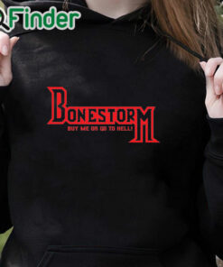 black hoodie Retro Bone Storm Shirt Buy Me Or Go To Hell T Shirt