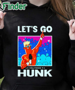black hoodie Ryan Nemeth Let's Go Hollywood Hunk Shirt