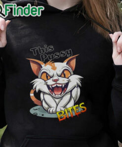 black hoodie This Pussy Bites Wild Cat Meme