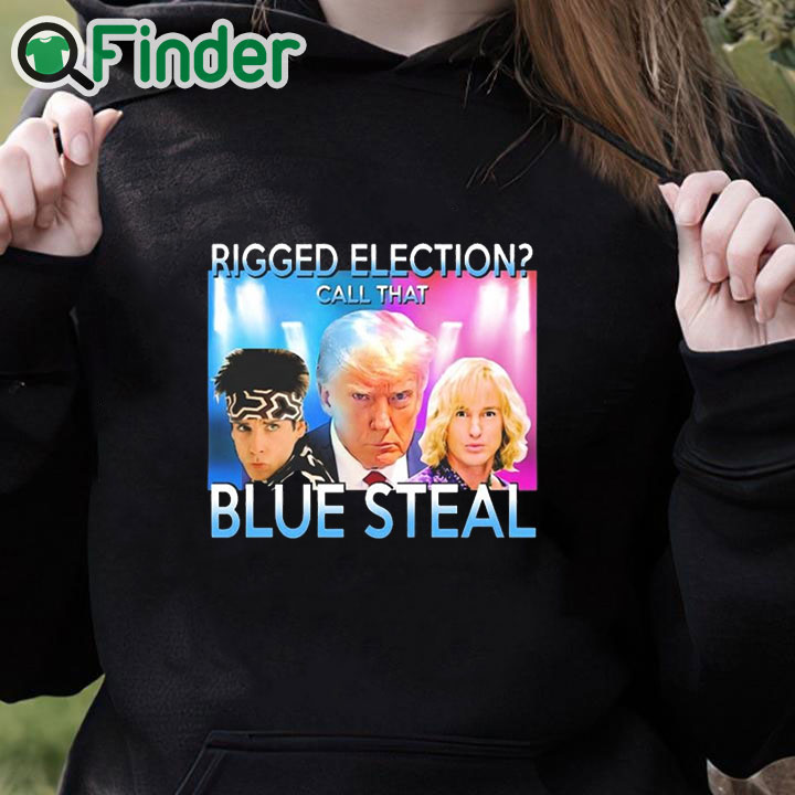 black hoodie Trump Mugshot Rigged Election Call That Blue Steel Shirt black hoodie Trump Mugshot Rigged Election Call That Blue Steel Shirt