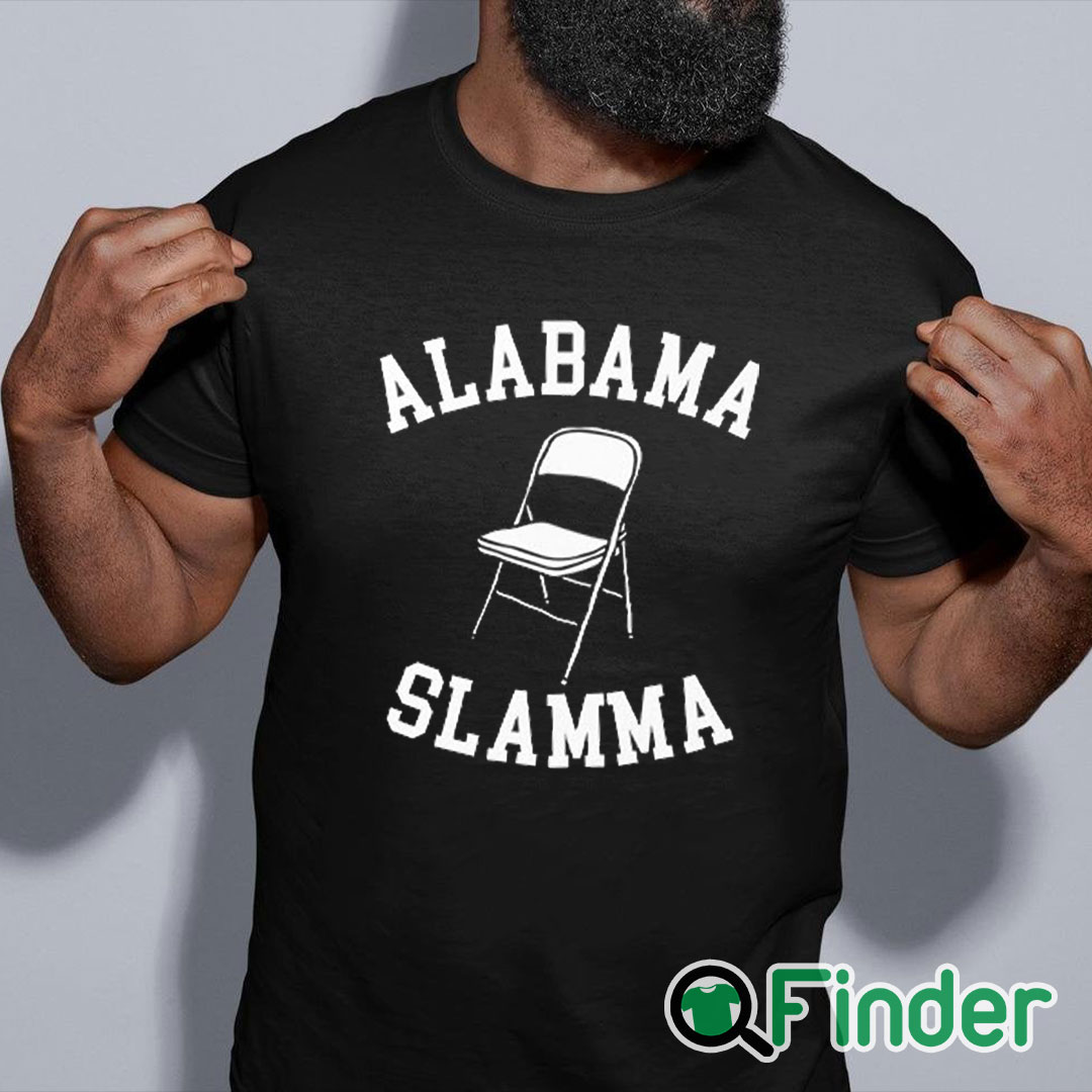 black shirt Folding Chair Alabama Slamma Shirt black shirt Folding Chair Alabama Slamma Shirt