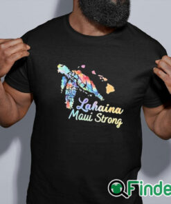 black shirt Lahaina Maui Strong Shirt, hoodie, sweater, long sleeve and tank top