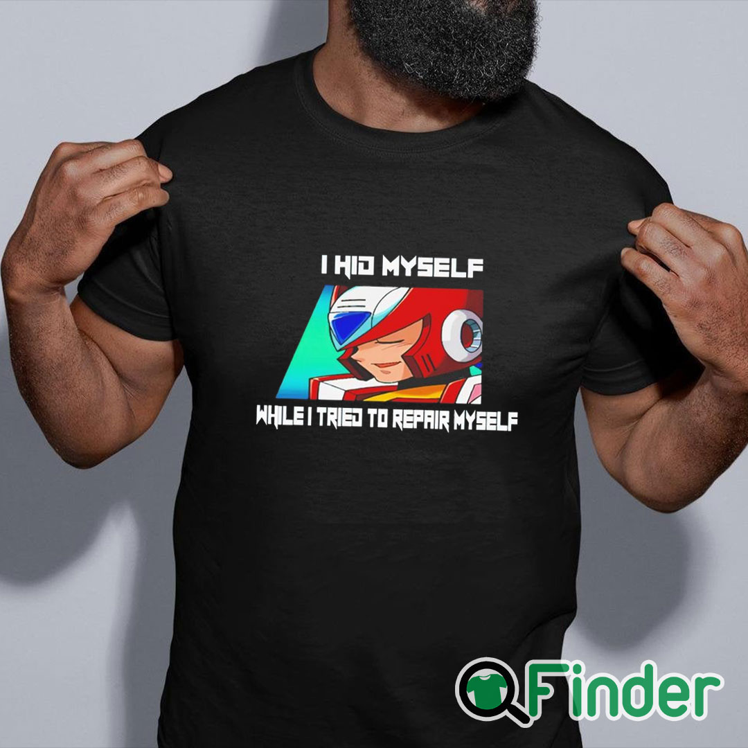 black shirt Megaman X6 Zero I Hid Myself While I Tried To Repair Myself Shirt black shirt Megaman X6 Zero I Hid Myself While I Tried To Repair Myself Shirt