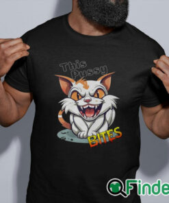 black shirt This Pussy Bites Wild Cat Meme