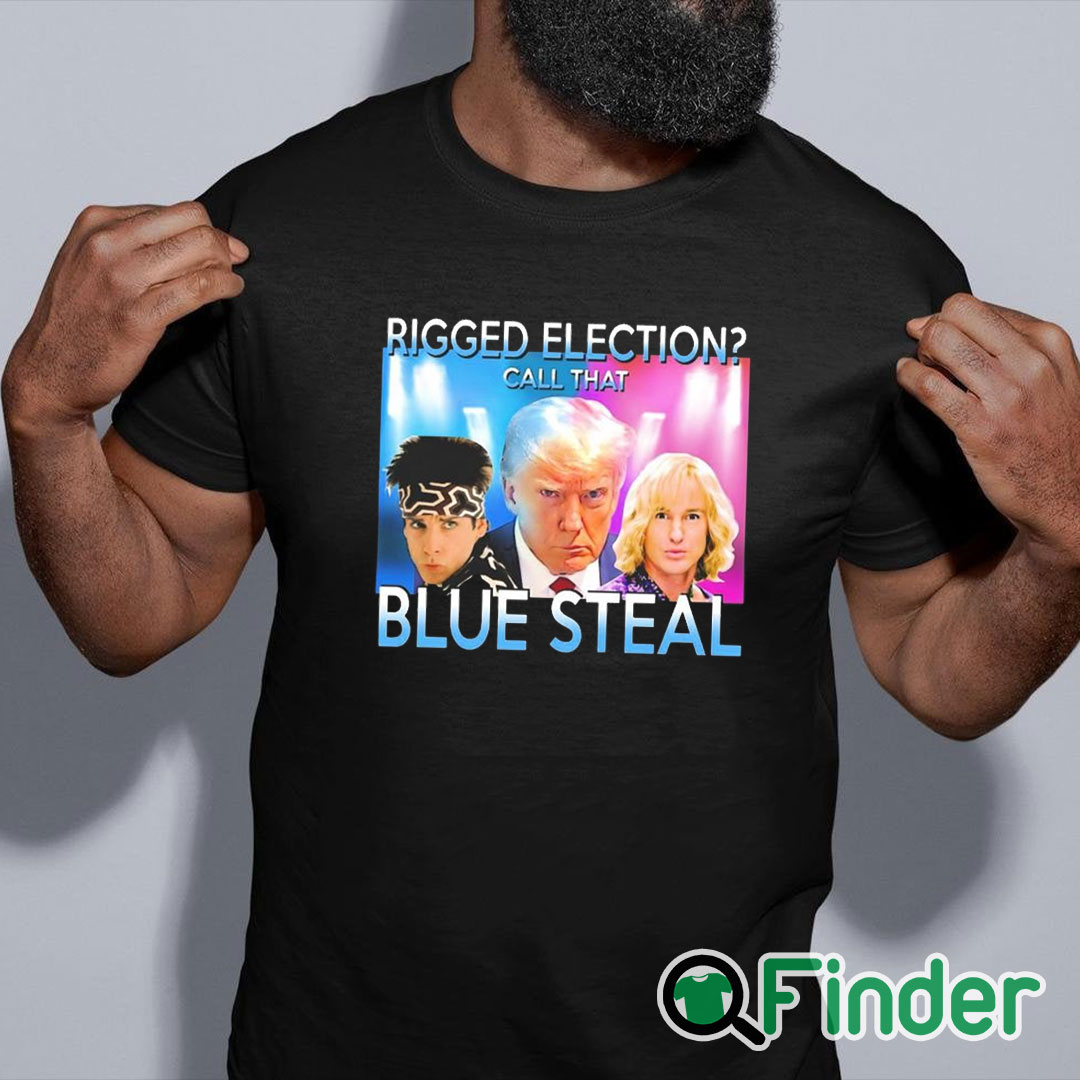 black shirt Trump Mugshot Rigged Election Call That Blue Steel Shirt black shirt Trump Mugshot Rigged Election Call That Blue Steel Shirt