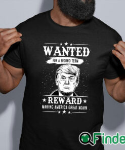black shirt Trump Wanted For Second Term 2024 Shirt Reward Make America Great Again