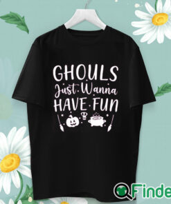 unisex T shirt Ghouls Just Wanna Have Fun Shirt, Halloween T Shirt