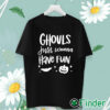 unisex T shirt Ghouls Just Wanna Have Fun Sweatshirt, Spooky Halloween Shirt