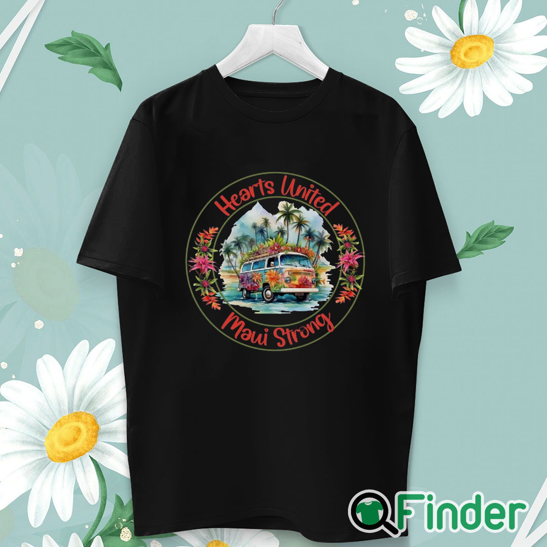 unisex T shirt Maui Strong Shirt Fundraiser Lahaina Fire Lahaina Strong Shirt unisex T shirt Maui Strong Shirt Fundraiser Lahaina Fire Lahaina Strong Shirt