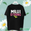 unisex T shirt Pray Maui Strong Shirt