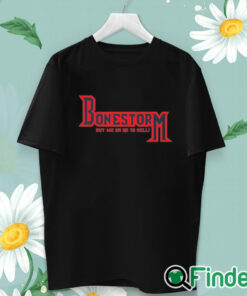unisex T shirt Retro Bone Storm Shirt Buy Me Or Go To Hell Shirt