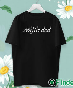 unisex T shirt Swiftie Dad Shirt