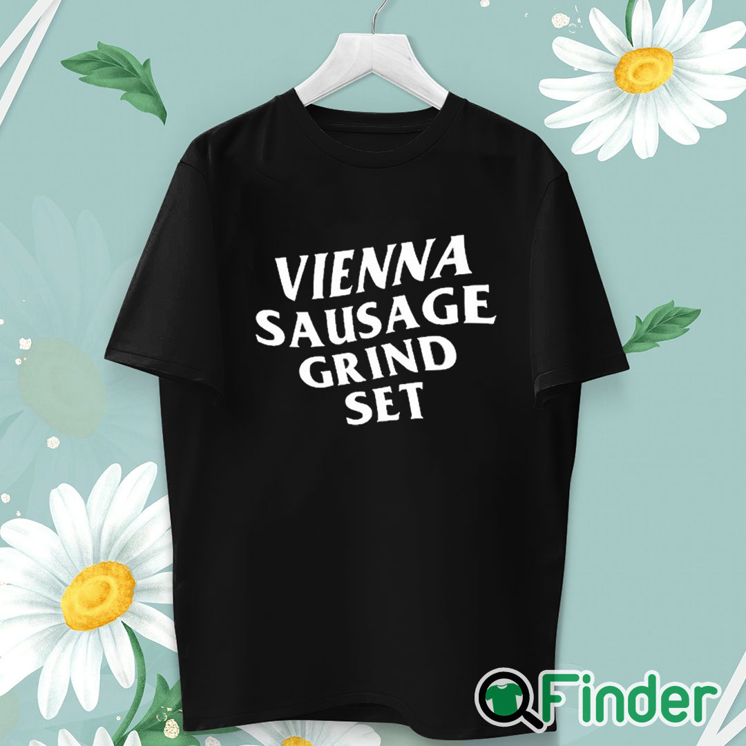 unisex T shirt Vienna Sausage Grind Set Shirt unisex T shirt Vienna Sausage Grind Set Shirt