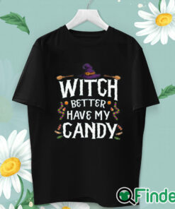 unisex T shirt Witch Better Have My Candy Halloween T Shirt