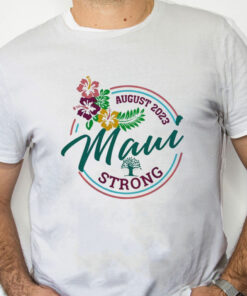 white Shirt Maui Strong Shirt Fundraiser Lahaina Strong Shirt Sweatshirt Hoodie Pray For Maui Shirt