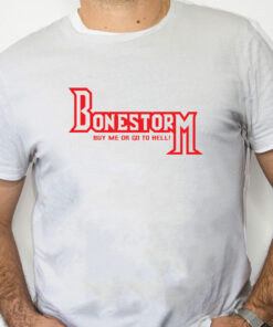 white Shirt Retro Bone Storm Shirt Buy Me Or Go To Hell T Shirt