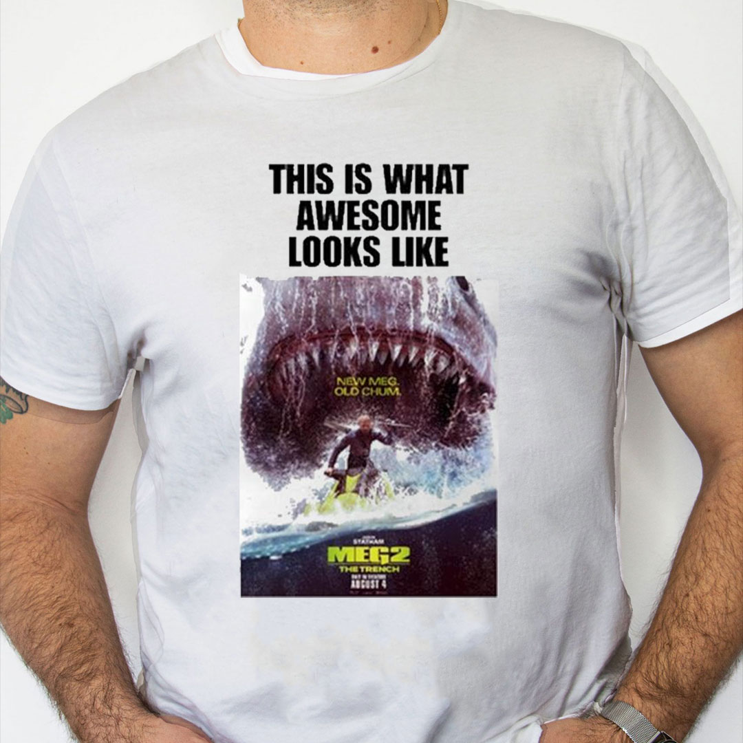 white Shirt This Is What Awesome Looks Like New Meg Old Chum Meg 2 The Trench Shirt white Shirt This Is What Awesome Looks Like New Meg Old Chum Meg 2 The Trench Shirt