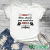 white T shirt Bbl How About You Read The Bible Shirt