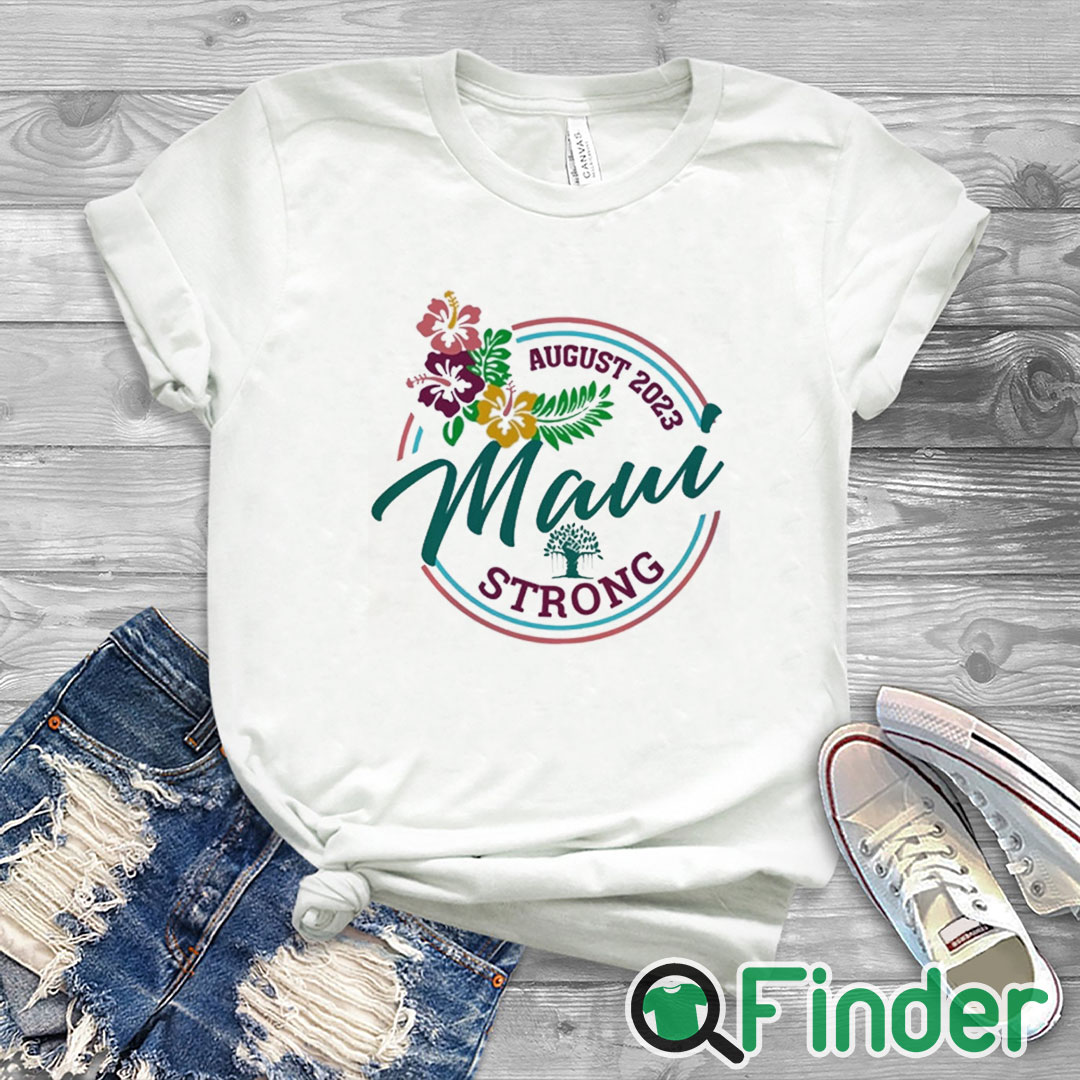 white T shirt Maui Strong Shirt Fundraiser Lahaina Strong Shirt Sweatshirt Hoodie Pray For Maui Shirt white T shirt Maui Strong Shirt Fundraiser Lahaina Strong Shirt Sweatshirt Hoodie Pray For Maui Shirt