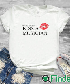 white T shirt Support The Arts Kiss A Musician Shirt