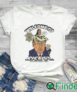 white T shirt Welcome To Rice St Fulton County Jail Trump Mugshot Shirt