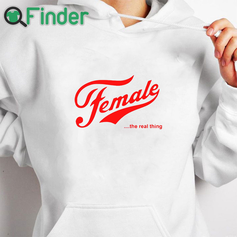 white hoodie Female The Real Thing T Shirt white hoodie Female The Real Thing T Shirt