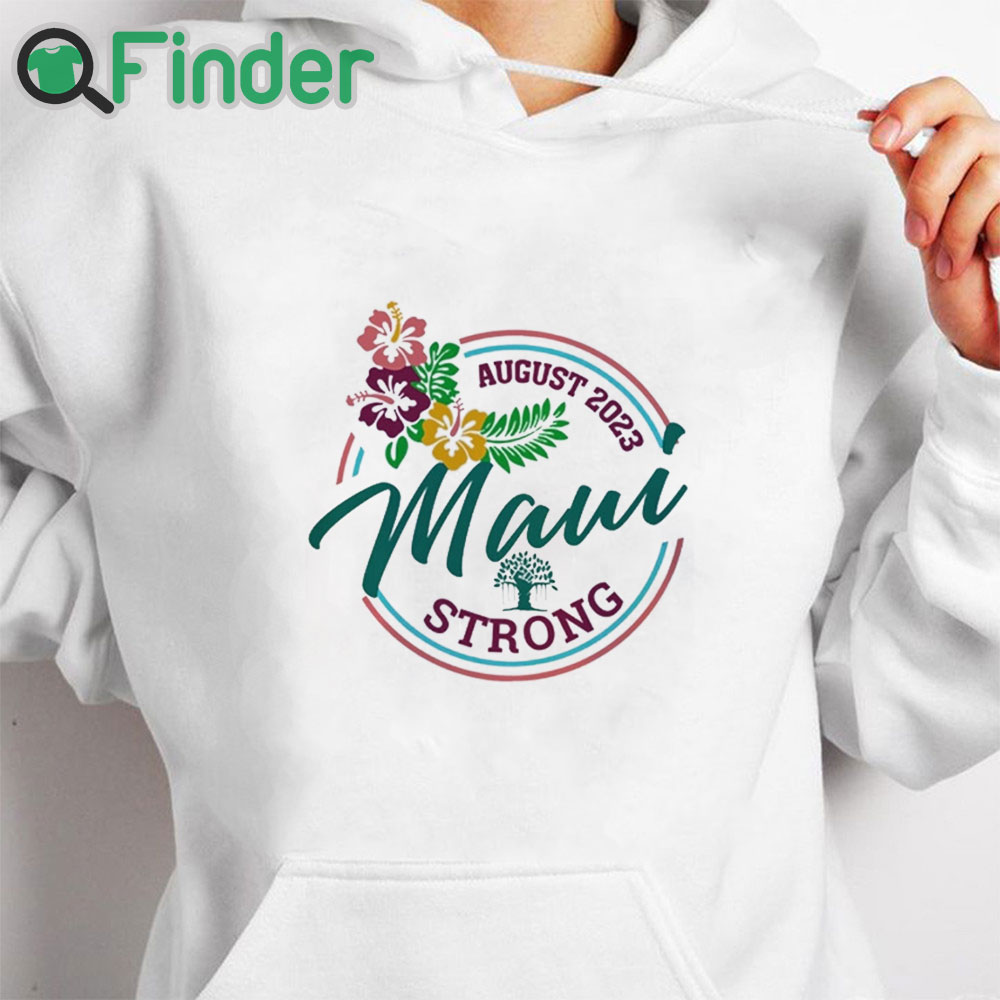 white hoodie Maui Strong Shirt Fundraiser Lahaina Strong Shirt Sweatshirt Hoodie Pray For Maui Shirt white hoodie Maui Strong Shirt Fundraiser Lahaina Strong Shirt Sweatshirt Hoodie Pray For Maui Shirt