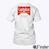 Capitalism Is Voluntary T Shirt Get Bread Get Dead