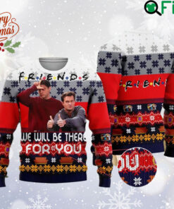 Friends We Will Be There For You Ugly Xmas Sweater, Friends All Over Print Sweatshirt, TV Show Ugly Sweater, Christmas Gift