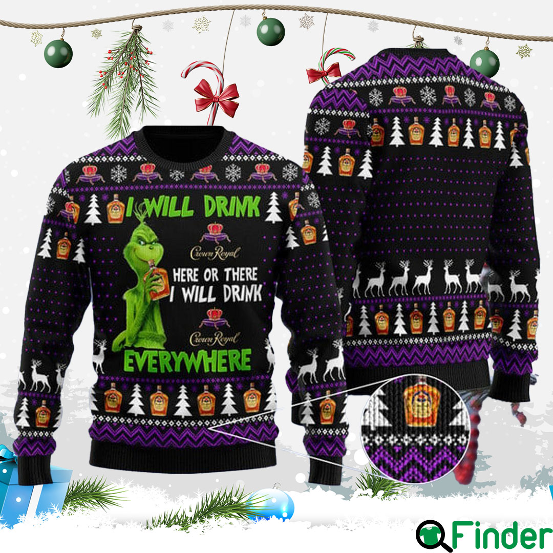 HOT TREND I Will Drink Crown Royal Everywhere Christmas Ugly Sweater HOT TREND I Will Drink Crown Royal Everywhere Christmas Ugly Sweater