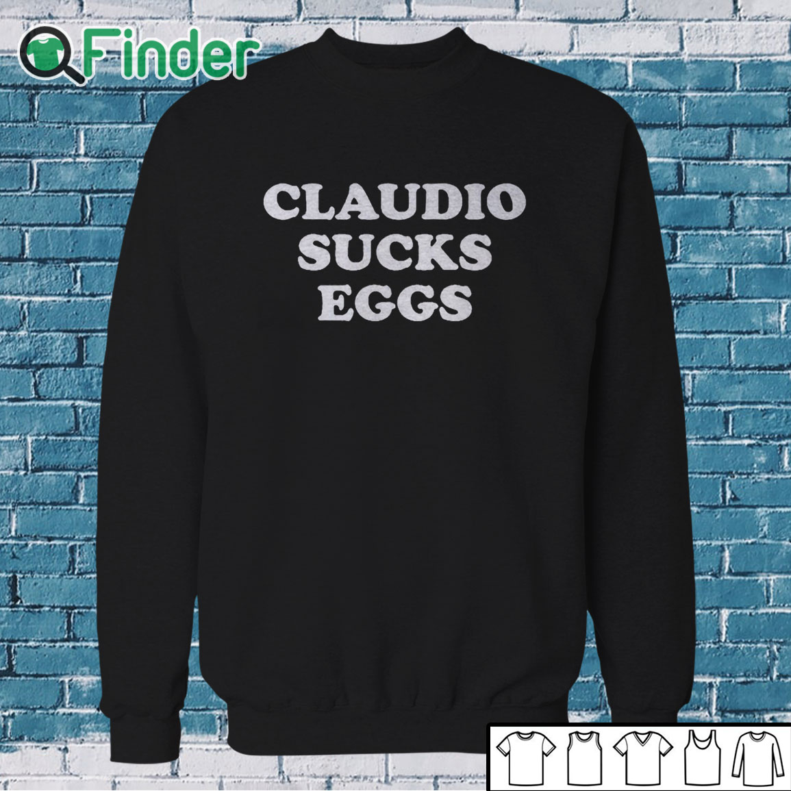 Sweatshirt Claudio Sucks Eggs Shirt Sweatshirt Claudio Sucks Eggs Shirt