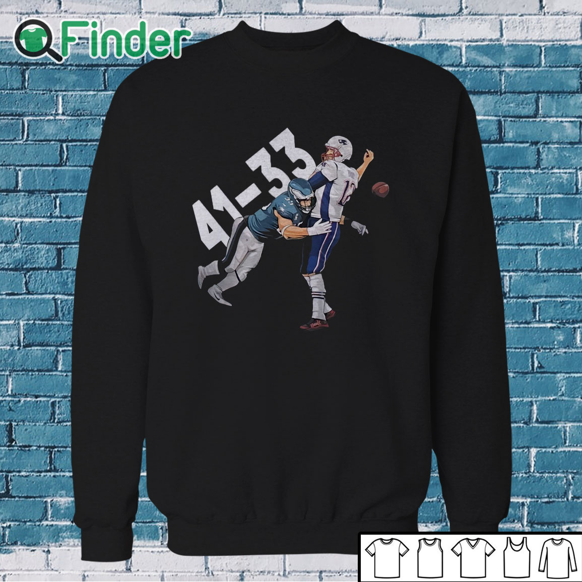 Sweatshirt Tom Brady Philadelphia Eagles 41 New England Patriots 33 Shirt Sweatshirt Tom Brady Philadelphia Eagles 41 New England Patriots 33 Shirt