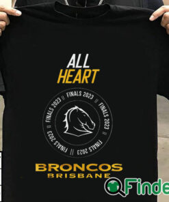 T shirt black Brisbane Broncos 2023 00066 All Heart Finals 2023 shirt
