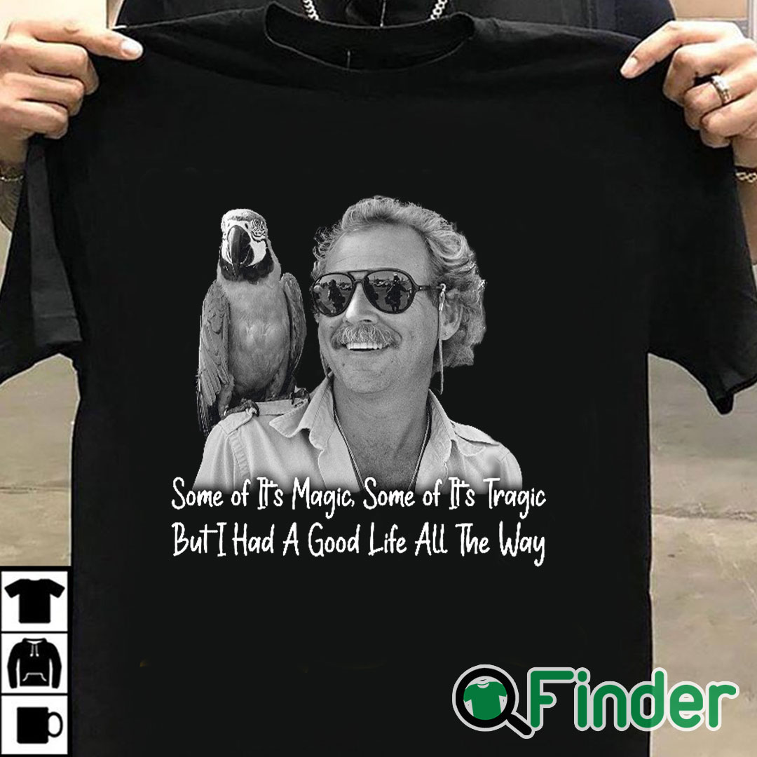 T shirt black Jimmy Buffett Shirt Some Of Its Magic Some Of Its Tragic But I Had A Good Life All The Way T shirt black Jimmy Buffett Shirt Some Of Its Magic Some Of Its Tragic But I Had A Good Life All The Way