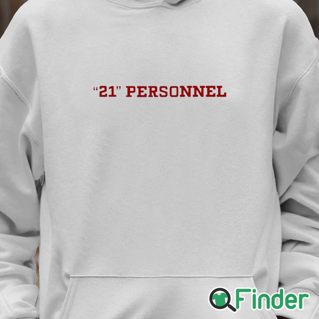 Unisex Hoodie Kyle Juszczyk 21 Personnel Shirt Unisex Hoodie Kyle Juszczyk 21 Personnel Shirt