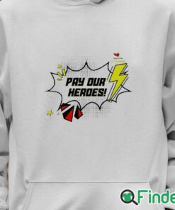 Unisex Hoodie Sag Aftra Strong Pay Our Heroes Shirt
